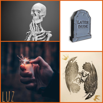 luz moodboard: images of a skeleton, a lighter, ravens, and a gravestone saying later dudes